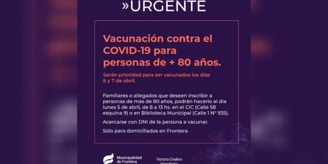 Frontera: operativo vacunación para mayores de 80 años