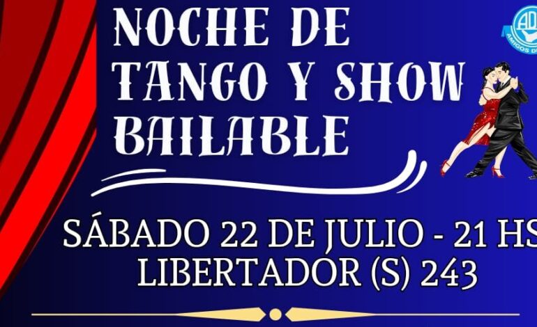  Noche de Tango y show bailable en Amigos Del Bien