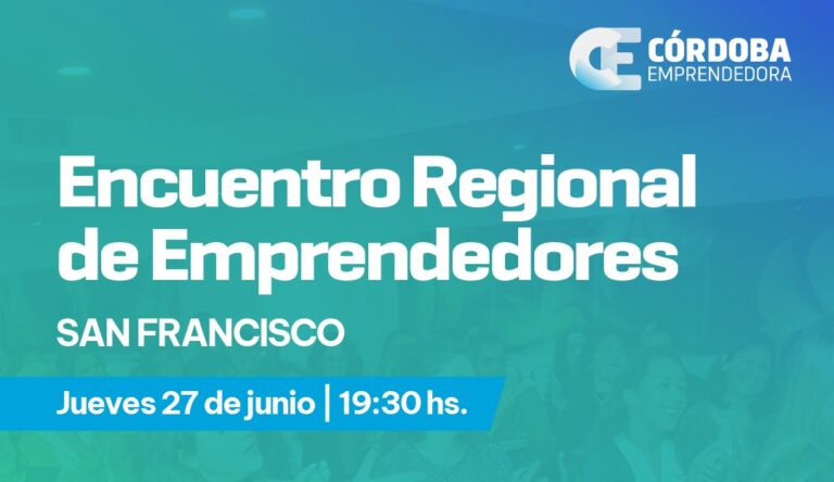 San Francisco se prepara para recibir un Encuentro Regional de Emprendedores
