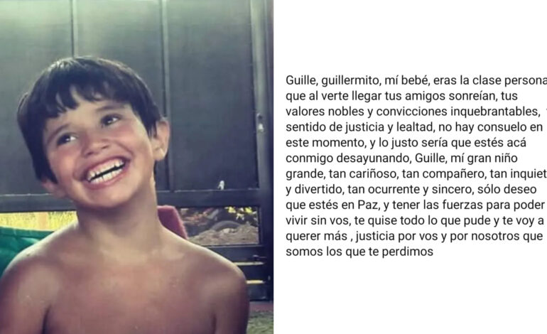 «No hay consuelo»: el desgarrador mensaje de la mamá de Guillermo G. Chiarotto
