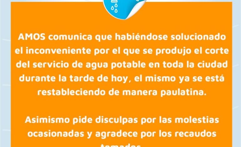AMOS informó la normalización del servicio de agua potable en la ciudad ...